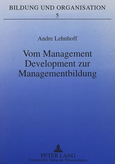 Vom Management Development Zur Managementbildung (Paperback)