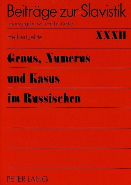 Genus, Numerus Und Kasus Im Russischen: Vorlesungen Zur Slavischen Sprachwissenschaft (Paperback)