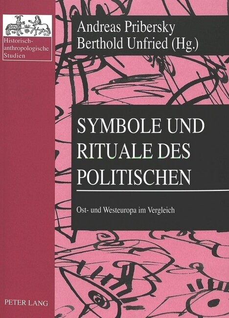 Symbole Und Rituale Des Politischen: Ost- Und Westeuropa Im Vergleich (Paperback)