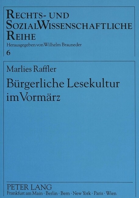 Buergerliche Lesekultur Im Vormaerz: Der Leseverein Am Joanneum in Graz (1819-1871) (Paperback)