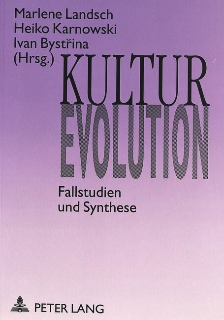 Kultur-Evolution: Fallstudien Und Synthese (Paperback)