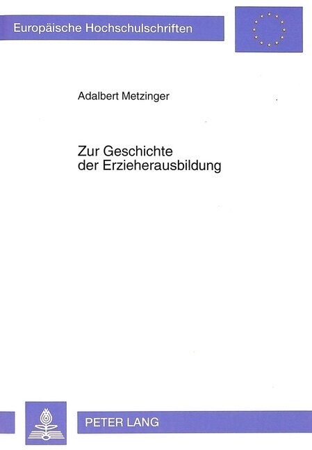 Zur Geschichte Der Erzieherausbildung: Quellen - Konzeptionen - Impulse - Innovationen (Paperback)