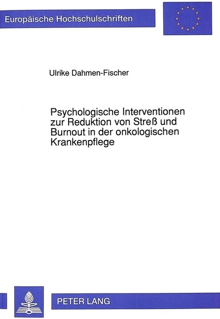 Psychologische Interventionen Zur Reduktion Von Stre?Und Burnout in Der Onkologischen Krankenpflege (Paperback)