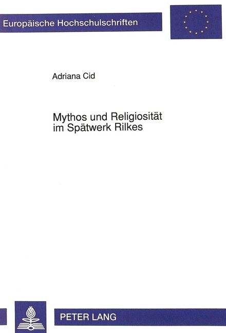 Mythos Und Religiositaet Im Spaetwerk Rilkes (Paperback)
