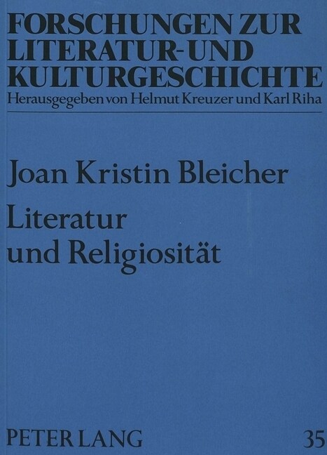 Literatur Und Religiositaet: Untersuchungen Zu Deutschsprachiger Gegenwartsliteratur (Paperback)