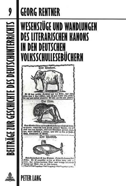 Wesenszuege Und Wandlungen Des Literarischen Kanons in Den Deutschen Volksschullesebuechern (Paperback)