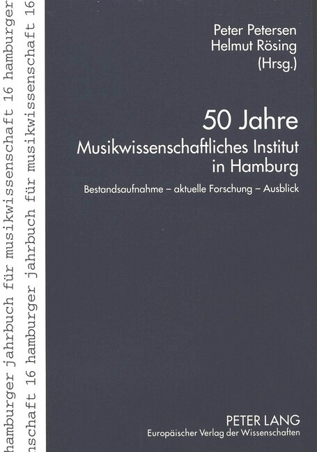 50 Jahre Musikwissenschaftliches Institut in Hamburg: Bestandsaufnahme - Aktuelle Forschung - Ausblick (Paperback)