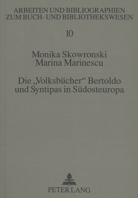 Die 첲olksbuecher?Bertoldo Und Syntipas in Suedosteuropa: Ein Beitrag Zur Kulturvermittlung in Griechenland Und Bulgarien Vom 17. Bis 20. Jahrhundert (Paperback)