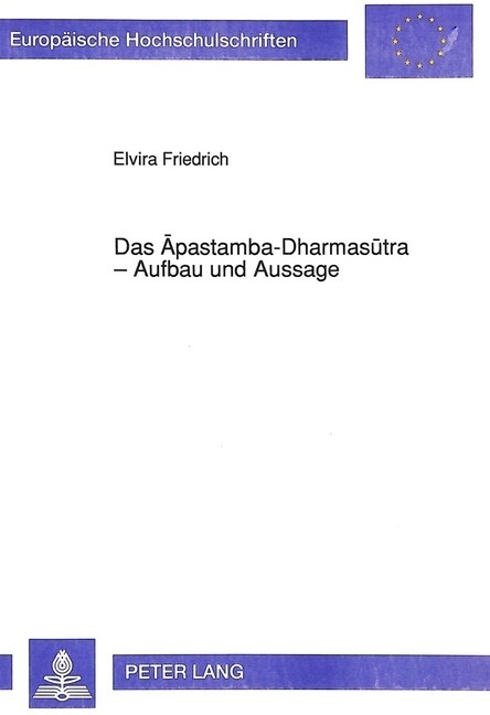 Das Apastamba-Dharmasutra - Aufbau Und Aussage (Paperback)