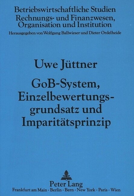Gob-System, Einzelbewertungsgrundsatz Und Imparitaetsprinzip (Paperback)