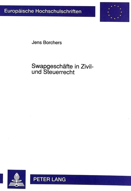 Swapgeschaefte in Zivil- Und Steuerrecht (Paperback)