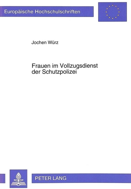 Frauen Im Vollzugsdienst Der Schutzpolizei (Paperback)