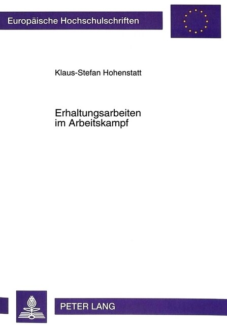 Erhaltungsarbeiten Im Arbeitskampf (Paperback)