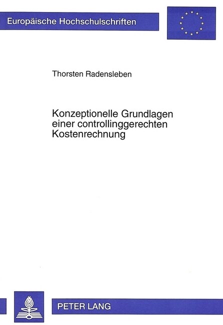 Konzeptionelle Grundlagen Einer Controllinggerechten Kostenrechnung (Paperback)