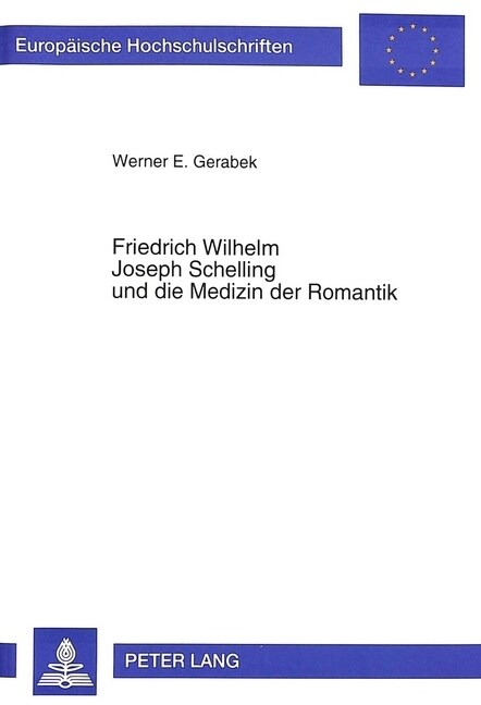 Friedrich Wilhelm Joseph Schelling Und Die Medizin Der Romantik: Studien Zu Schellings Wuerzburger Periode (Paperback)