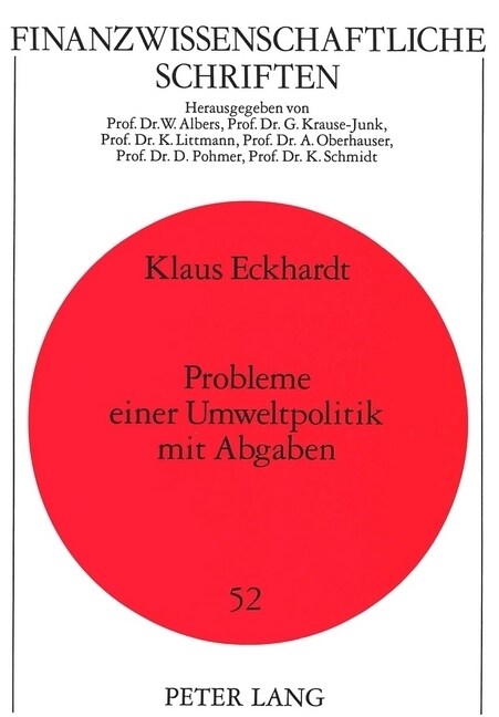 Probleme Einer Umweltpolitik Mit Abgaben (Paperback)