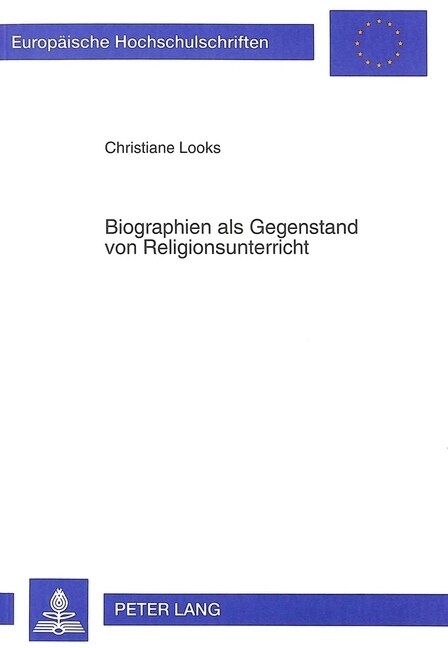 Biographien ALS Gegenstand Von Religionsunterricht (Paperback)