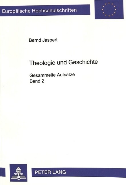 Theologie Und Geschichte: Gesammelte Aufsaetze: Band 2 (Hardcover)