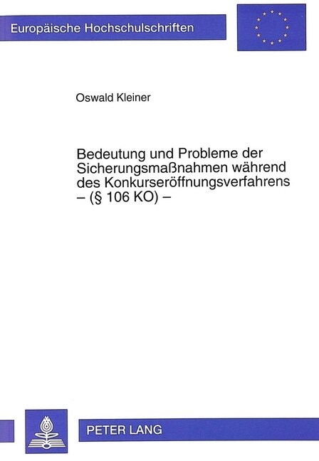 Bedeutung Und Probleme Der Sicherungsma?ahmen Waehrend Des Konkurseroeffnungsverfahrens - ( 106 Ko) - (Paperback)
