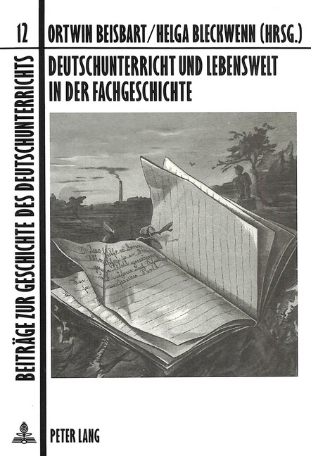 Deutschunterricht Und Lebenswelt in Der Fachgeschichte (Paperback)