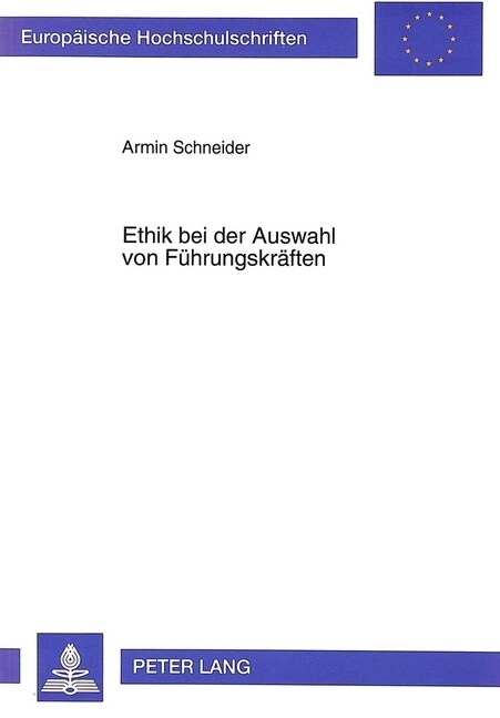 Ethik Bei Der Auswahl Von Fuehrungskraeften: Herausforderungen an Die Weiterbildung (Paperback)