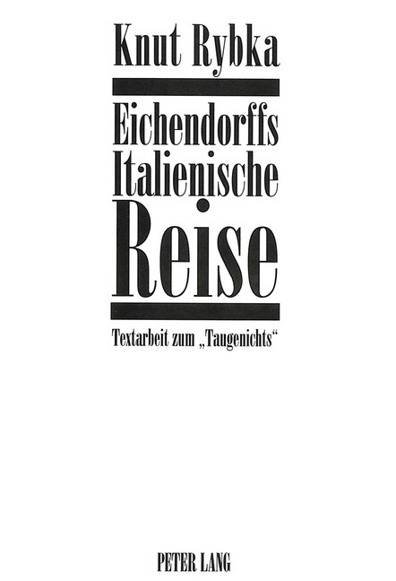 Eichendorffs Italienische Reise: Textarbeit Zum 첰augenichts? (Paperback)