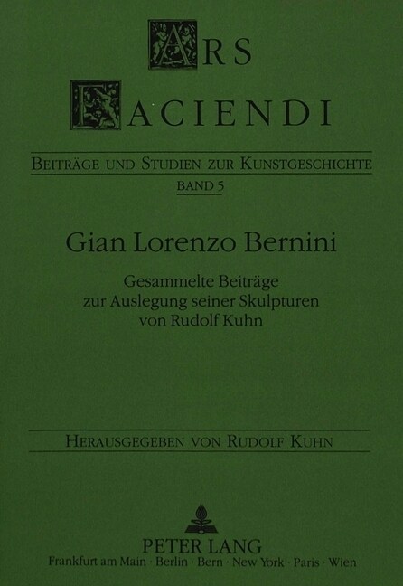 Gian Lorenzo Bernini: Gesammelte Beitraege Zur Auslegung Seiner Skulpturen (Paperback)