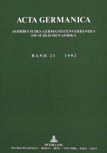 ACTA Germanica: Jahrbuch Des Germanistenverbandes Im Suedlichen Afrika (Paperback)