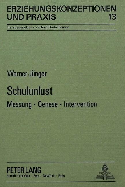 Schulunlust: Messung, Genese, Intervention (Paperback)