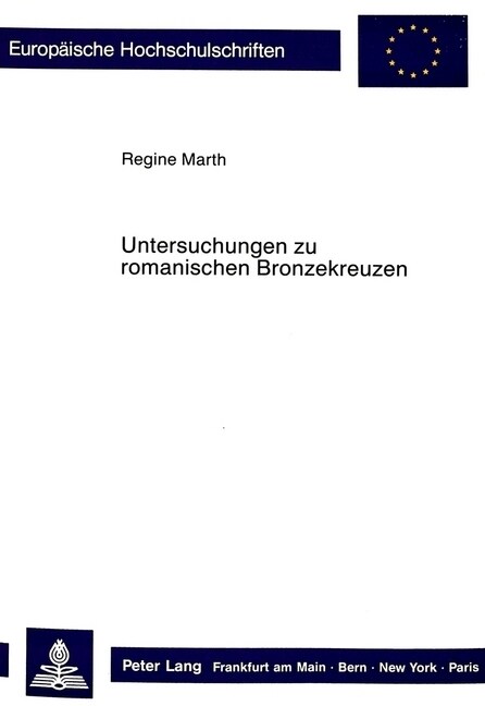 Untersuchungen Zu Romanischen Bronzekreuzen: Ikonographie - Funktion - Stil (Paperback)