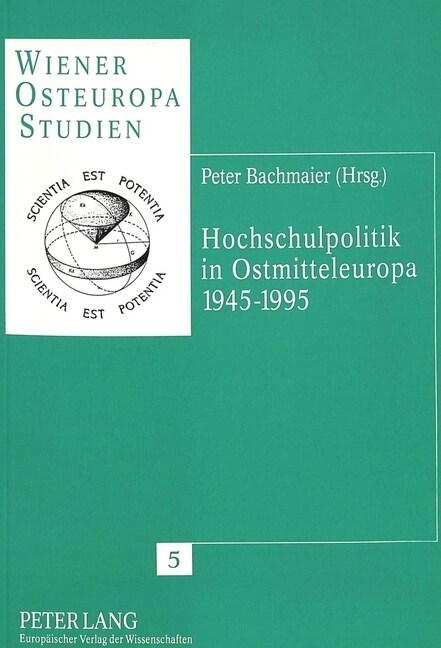 Hochschulpolitik in Ostmitteleuropa 1945-1995 (Paperback)