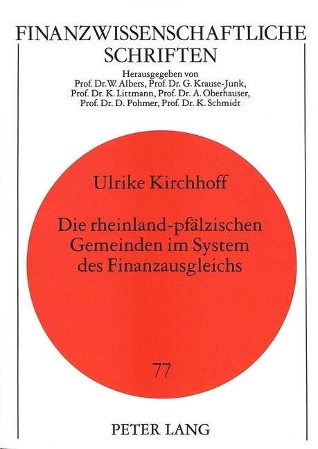 Die Rheinland-Pfaelzischen Gemeinden Im System Des Finanzausgleichs (Paperback)