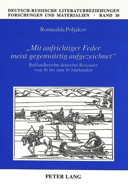 첤it Aufrichtiger Feder Meist Gegenwaertig Aufgezeichnet? Ru?andberichte Deutscher Reisender Vom 16. Bis Zum 19. Jahrhundert (Paperback)