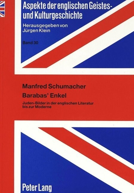 Barabas Enkel: Juden-Bilder in Der Englischen Literatur Bis Zur Moderne (Paperback)