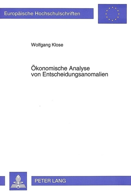 Oekonomische Analyse Von Entscheidungsanomalien (Paperback)