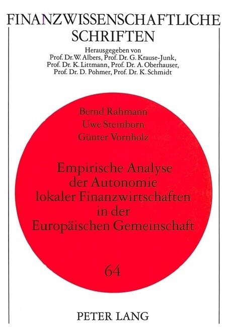 Empirische Analyse Der Autonomie Lokaler Finanzwirtschaften in Der Europaeischen Gemeinschaft (Paperback)