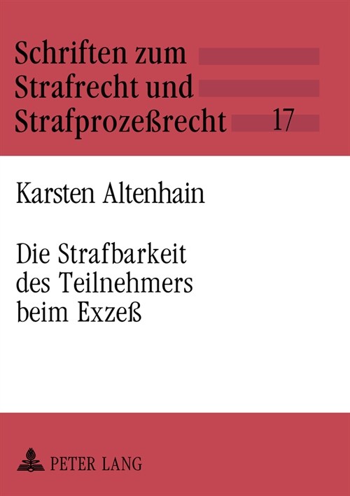 Die Strafbarkeit Des Teilnehmers Beim Exze? (Paperback)