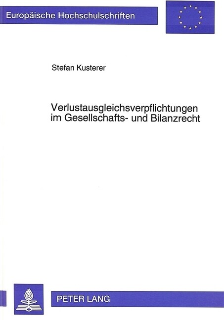 Verlustausgleichsverpflichtungen Im Gesellschafts- Und Bilanzrecht (Paperback)