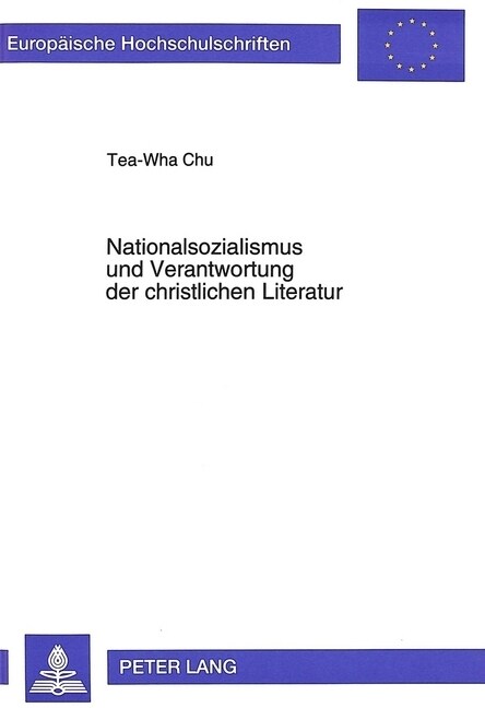 Nationalsozialismus Und Verantwortung Der Christlichen Literatur: Zur Poetologie Des Zwischen-Den-Zeilen-Schreibens Der Christlichen Dichter in Der In (Paperback)