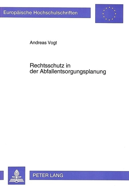 Rechtsschutz in Der Abfallentsorgungsplanung (Paperback)