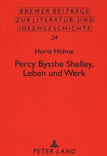 Percy Bysshe Shelley, Leben Und Werk (Paperback)