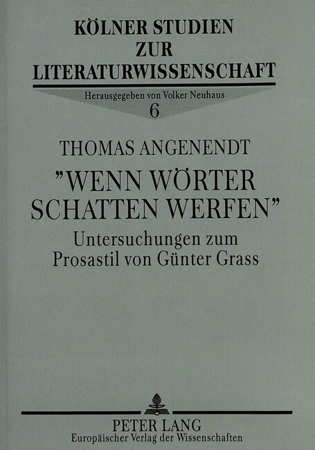 첳enn Woerter Schatten Werfen? Untersuchungen Zum Prosastil Von Guenter Grass (Paperback)