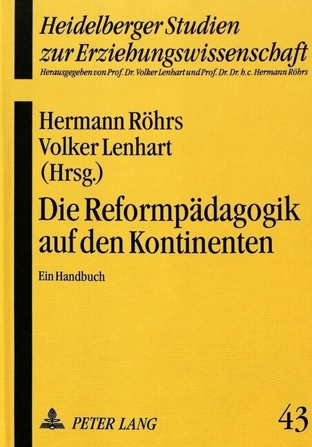 Die Reformpaedagogik Auf Den Kontinenten: Ein Handbuch (Hardcover)