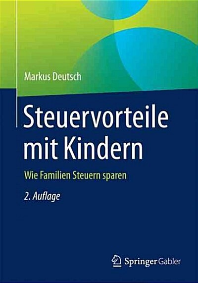 Familiensteuerrecht: Steuerminderungen Und Gestaltungen (Paperback, 2, 2. Aufl. 2019)