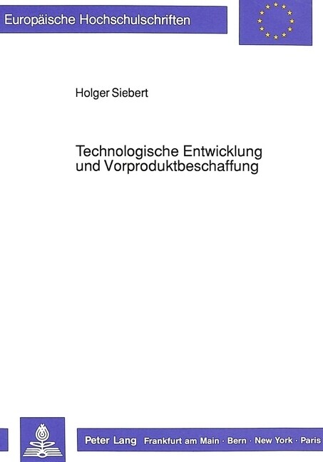 Technologische Entwicklung Und Vorproduktbeschaffung (Paperback)
