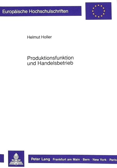 Produktionsfunktion Und Handelsbetrieb (Paperback)