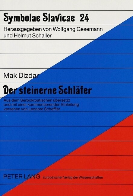 Der Steinerne Schlaefer: Aus Dem Serbokroatischen Uebersetzt Und Mit Einer Kommentierenden Einleitung Versehen Von Leonore Scheffler (Paperback)