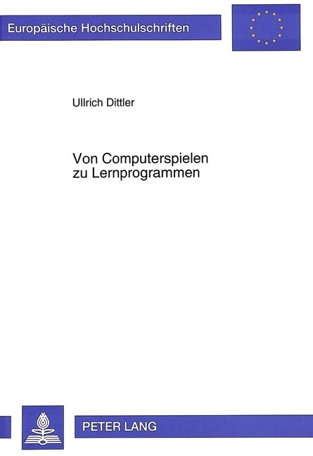 Von Computerspielen Zu Lernprogrammen: Empirische Befunde Und Folgerungen Fuer Die Foerderung Computergestuetzten Lernens (Paperback)