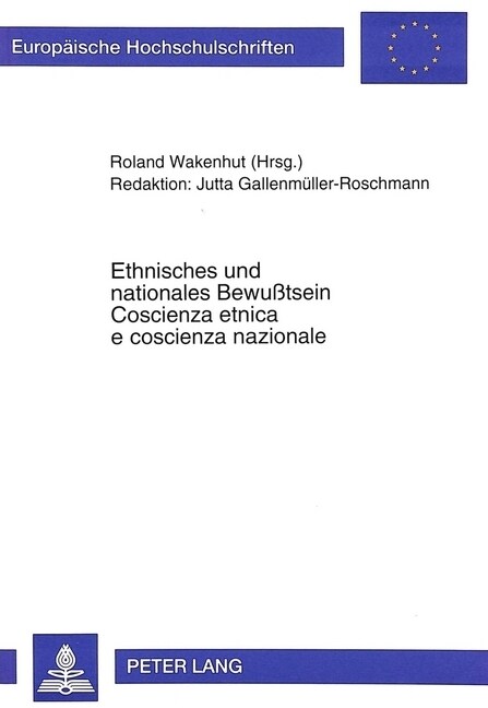 Ethnisches Und Nationales Bewu?sein- Coscienza Etnica E Coscienza Nazionale: 1. Fimo-Kolloquium an Der Universitaet Florenz 1994 (Paperback)