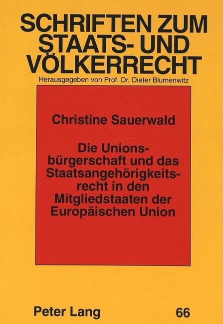 Die Unionsbuergerschaft Und Das Staatsangehoerigkeitsrecht in Den Mitgliedstaaten Der Europaeischen Union (Paperback)